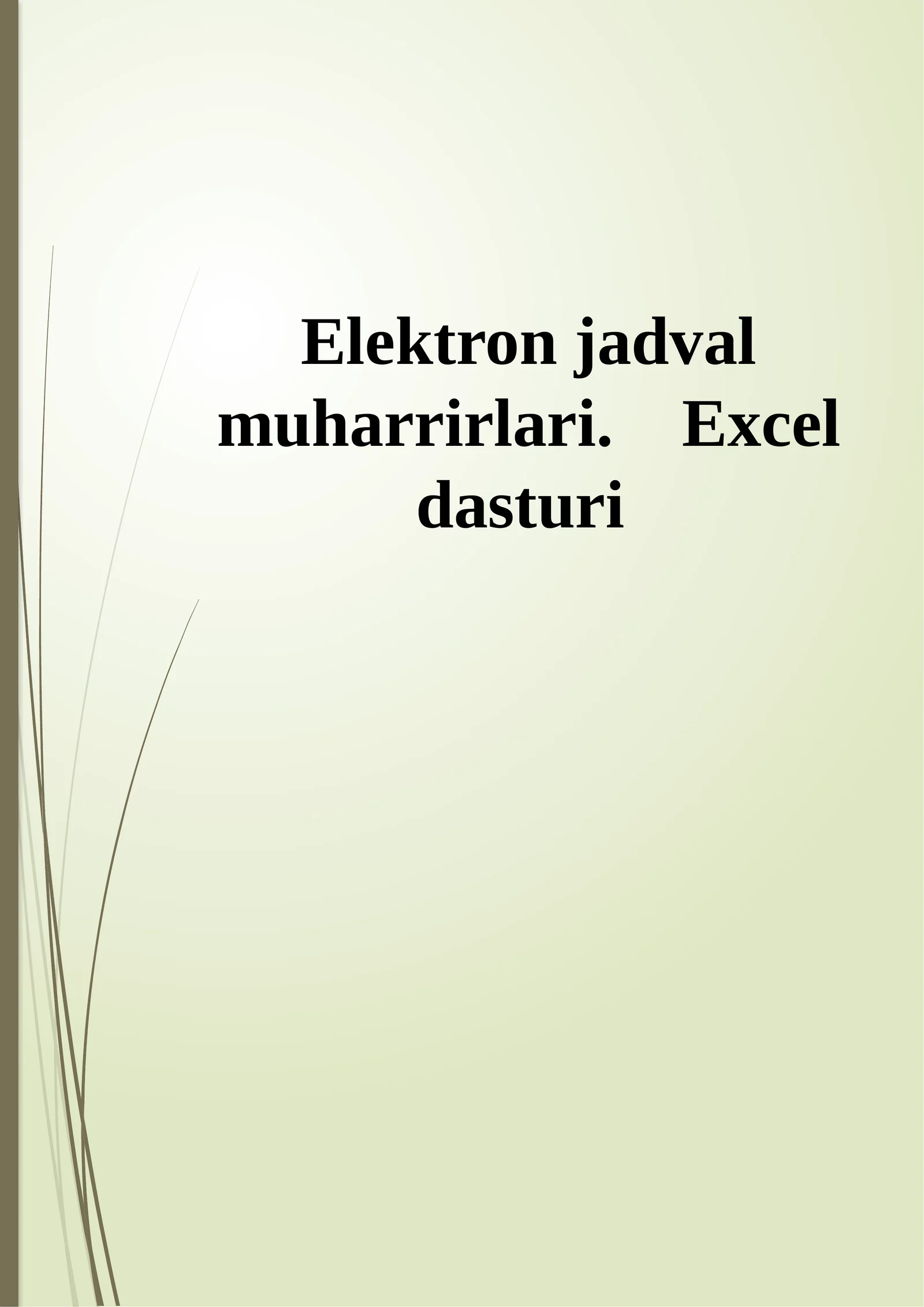MS Excel 2010 darchasining tuzilishi