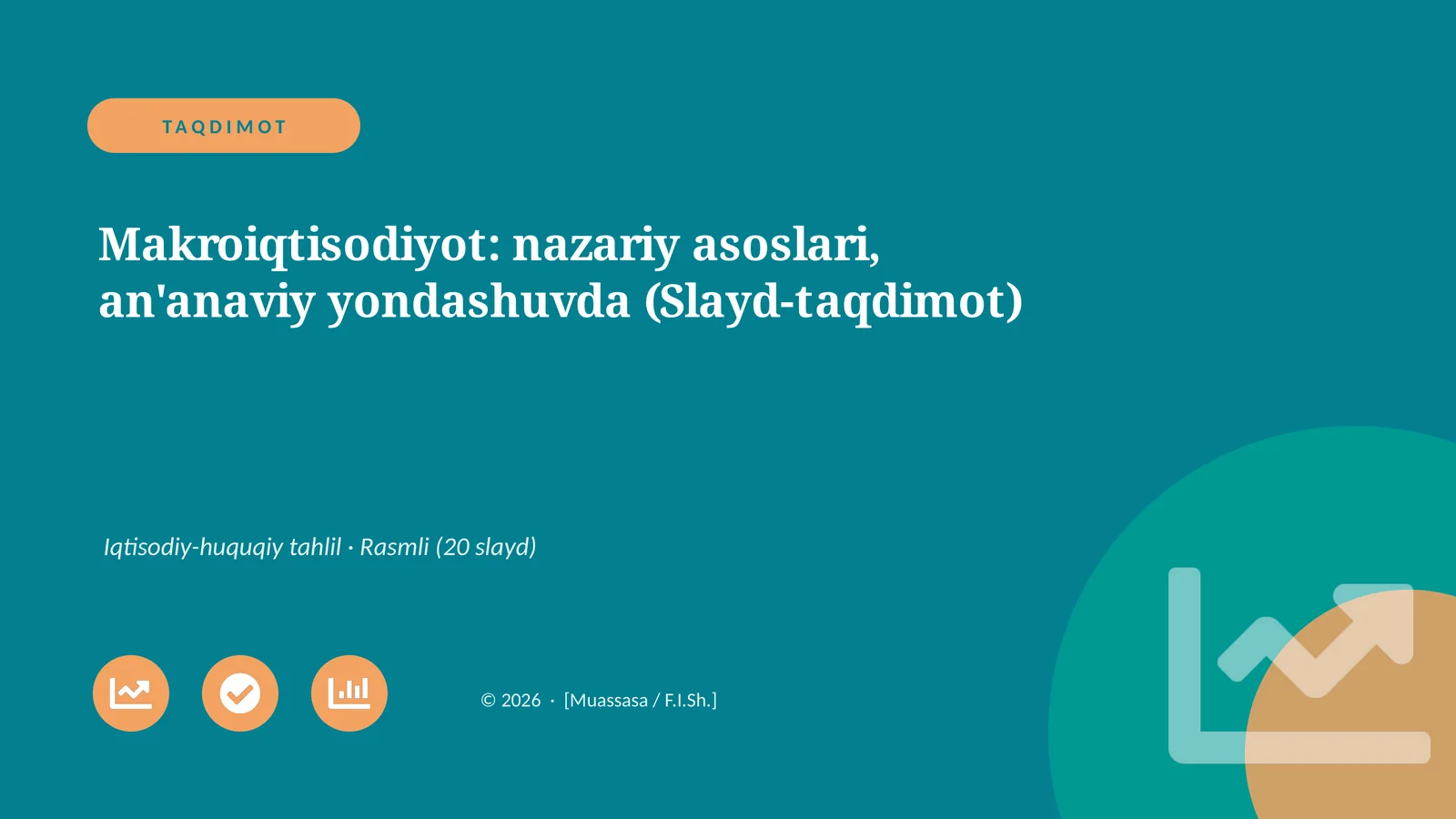 Makroiqtisodiyot: nazariy asoslari, an'anaviy yondashuvda (Slayd-taqdimot)
