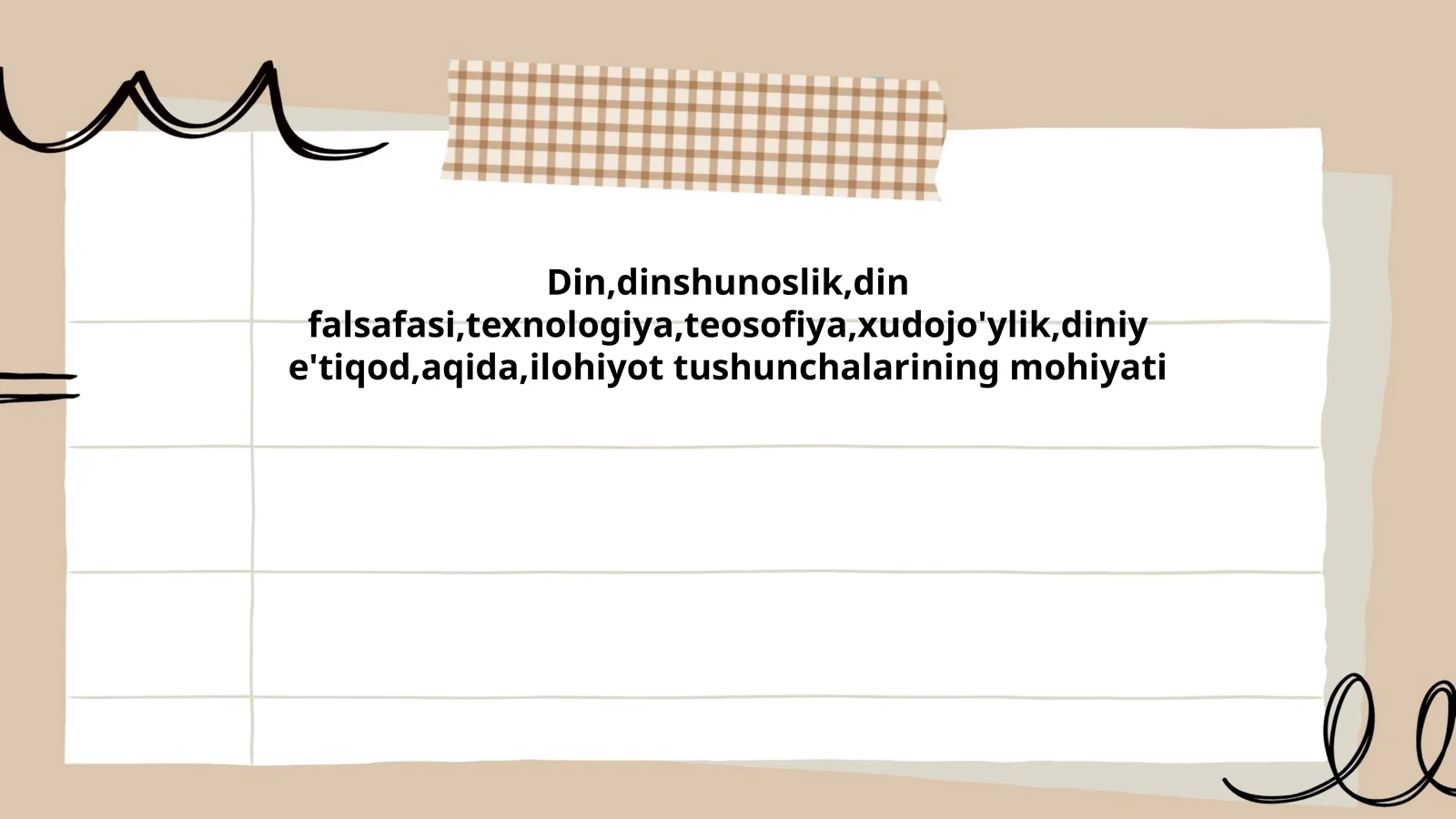 Din,dinshunoslik,din falsafasi,texnologiya,teosofiya,xudojo'ylik,diniy e'tiqod,aqida,ilohiyot tushunchalarining mohiyati