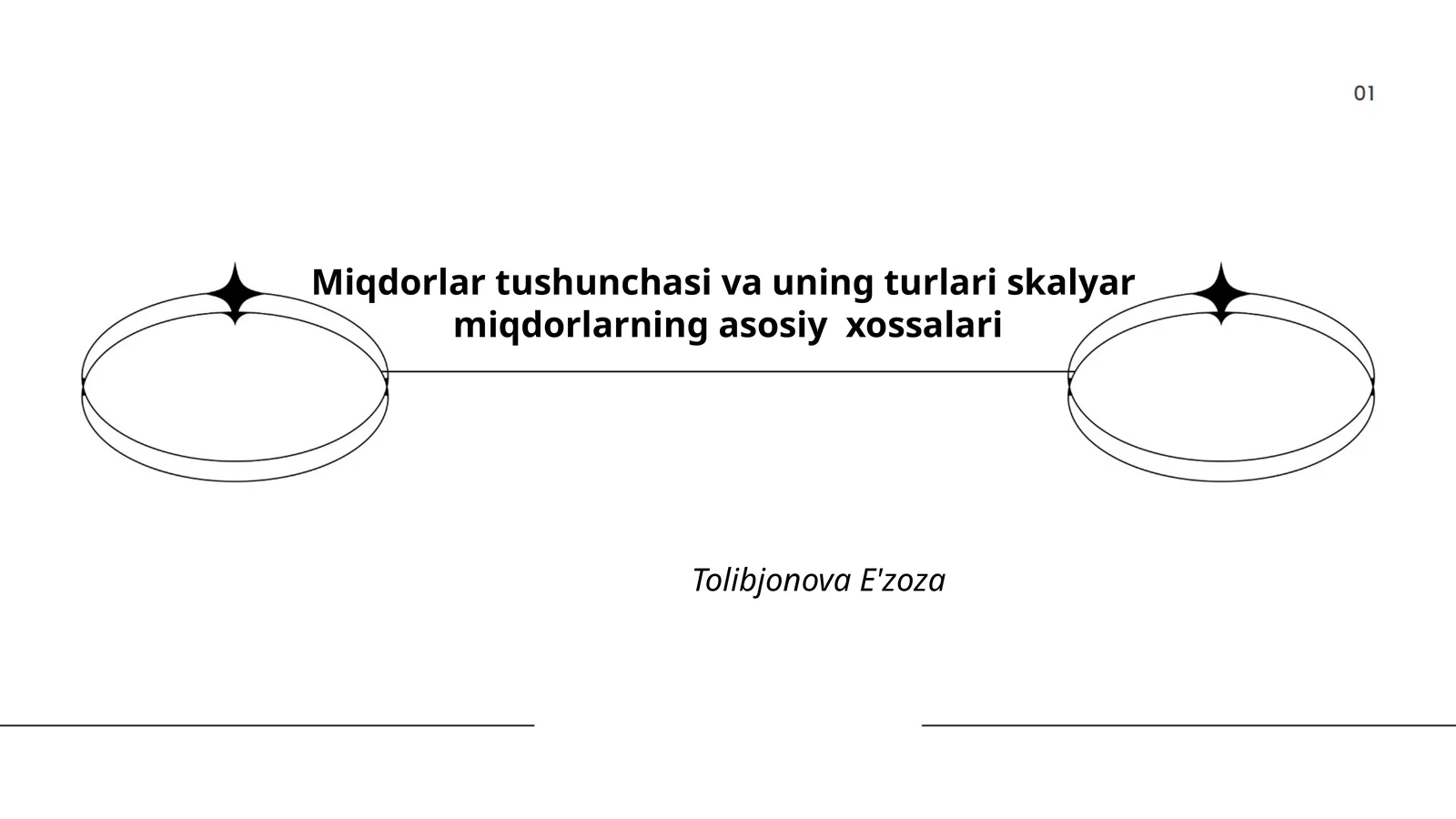 Miqdorlar tushunchasi va uning turlari skalyar miqdorlarning asosiy xossalari