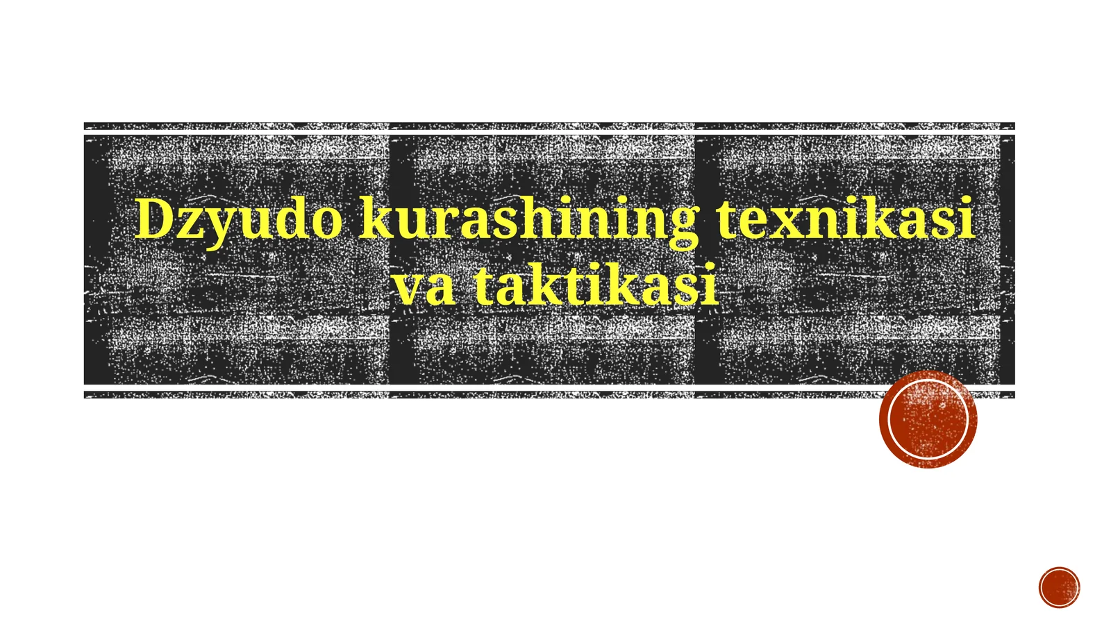 Dzyudokurashining texnikasi va taktikasi