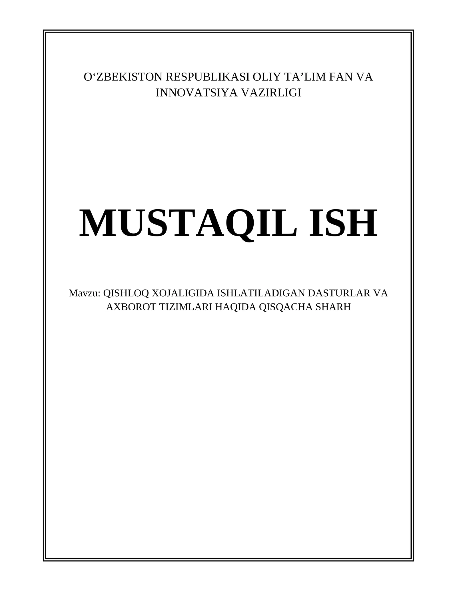 QISHLOQ XOJALIGIDA ISHLATILADIGAN DASTURLAR VA AXBOROT TIZIMLARI HAQIDA QISQACHA SHARH