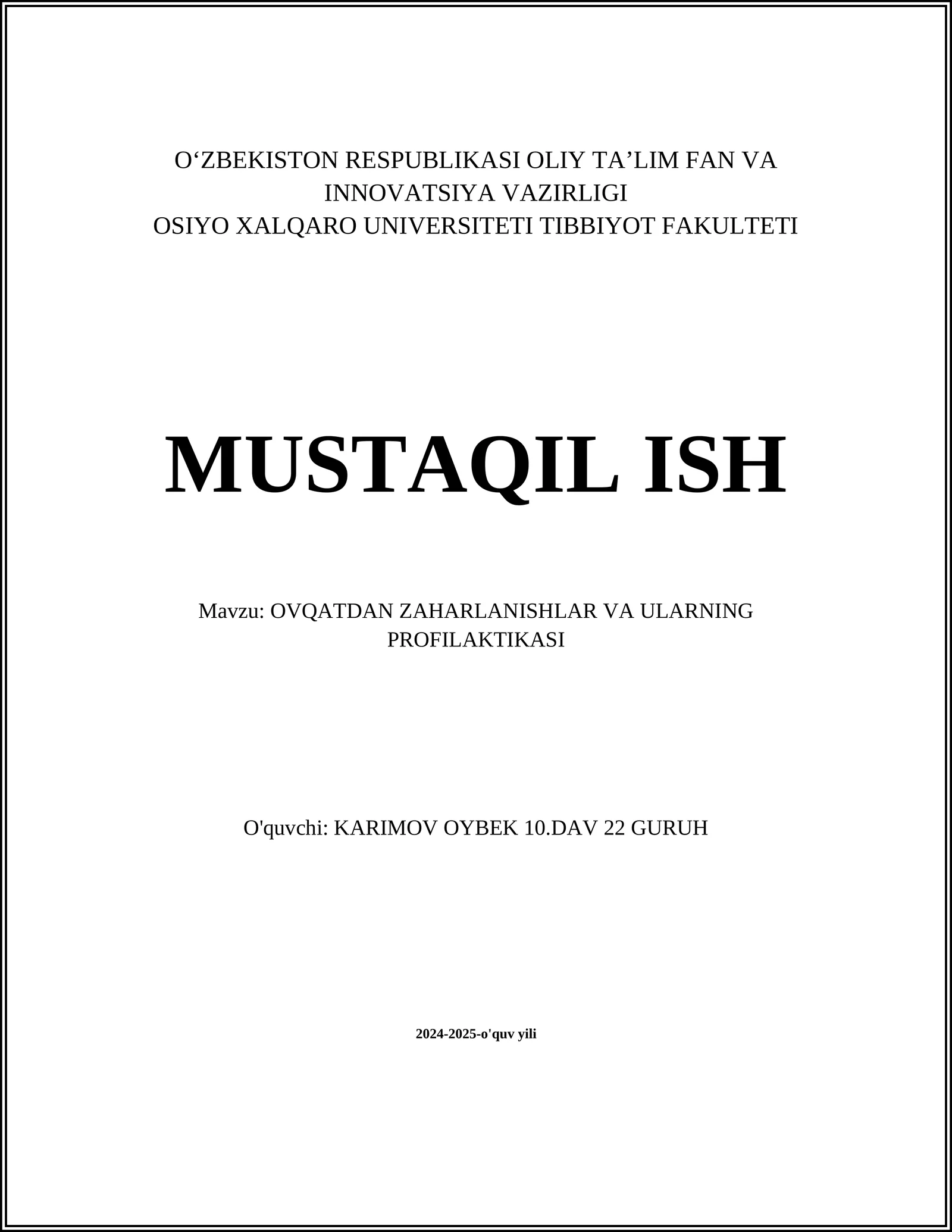 MUSTAQIL ISH Mavzu: OVQATDAN ZAHARLANISHLAR VA ULARNING PROFILAKTIKASI