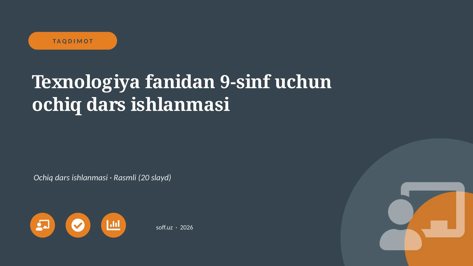 Texnologiya fanidan 9-sinf uchun ochiq dars ishlanmasi
