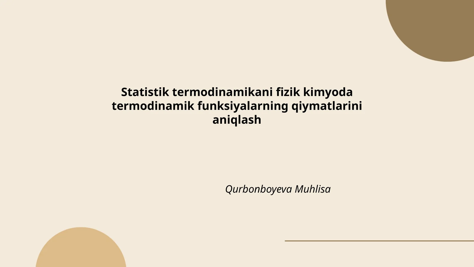 Statistik termodinamikani fizik kimyoda termodinamik funksiyalarning qiymatlarini aniqlash
