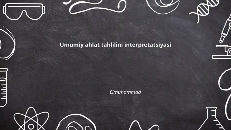 Umumiy ahlat tahlilini interpretatsiyasi