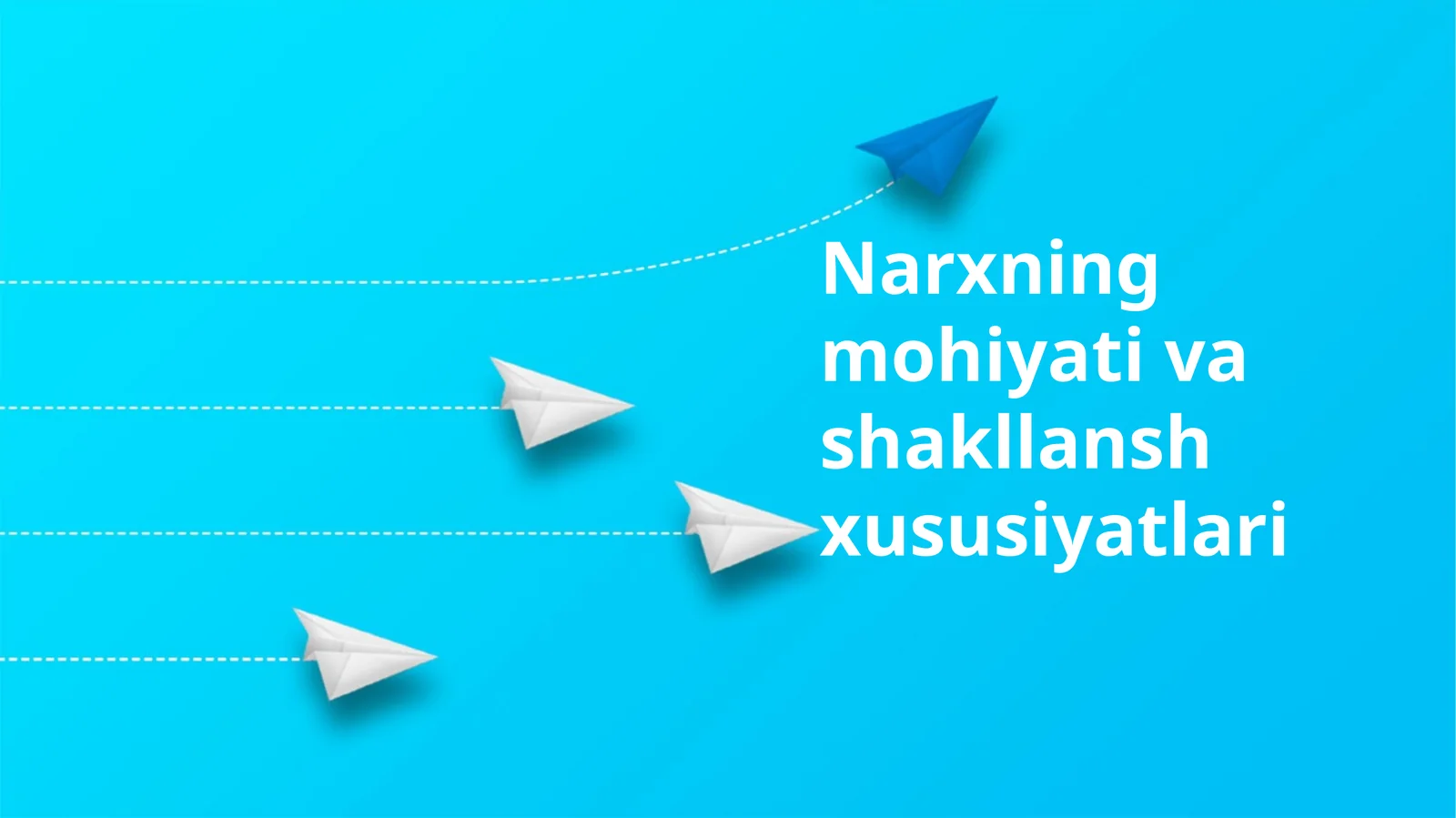 Narxning mohiyati va shakllansh xususiyatlari