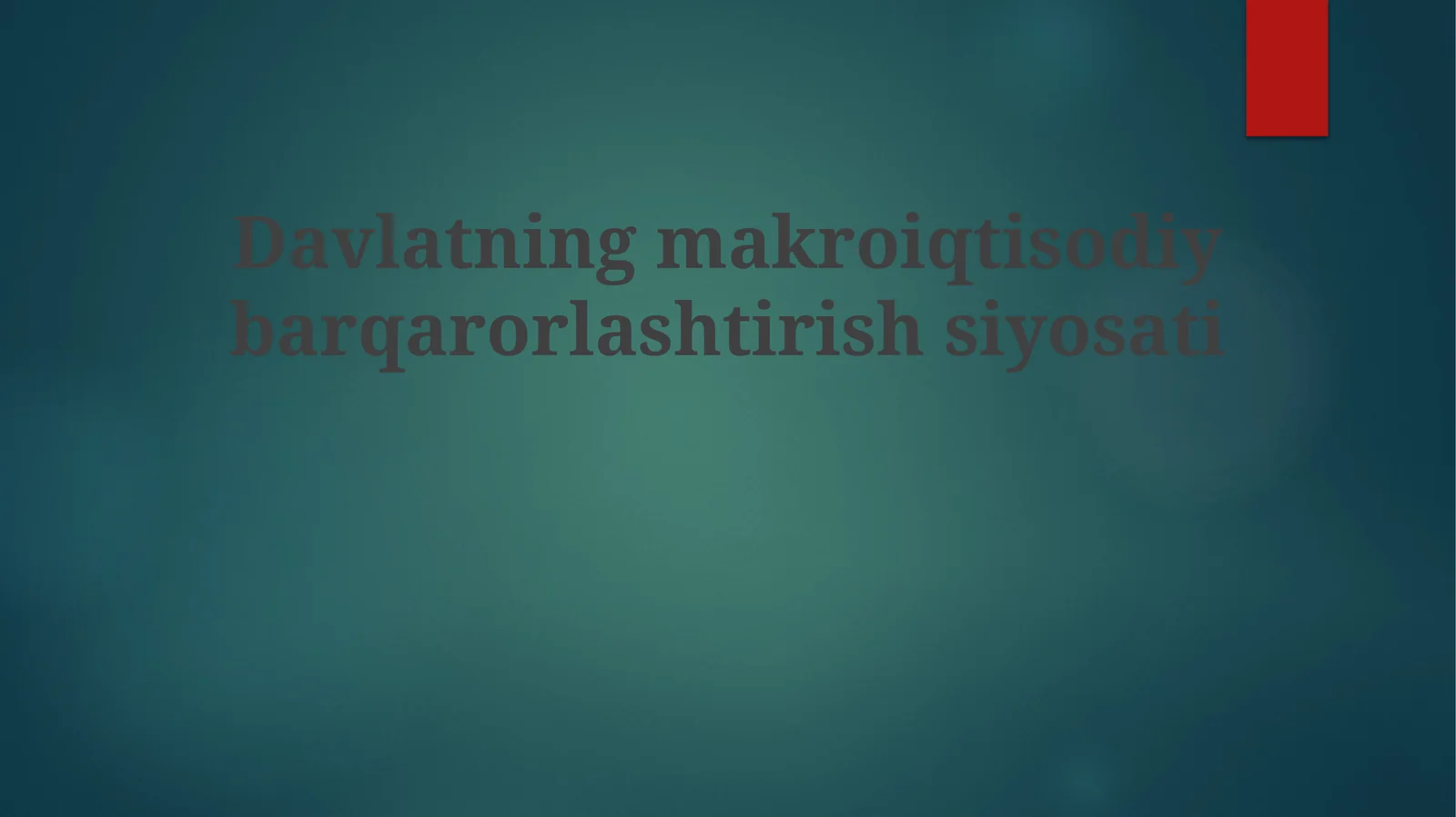 Davlatning Makroiqtisodiy Barqarorlashtirish Siyosati