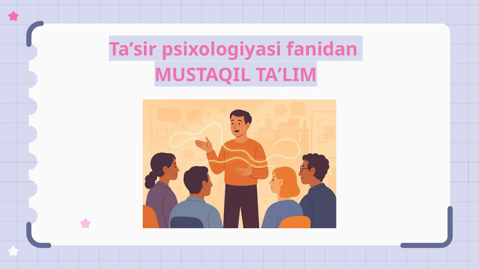 Taʼsir psixologiyasi fanidan MUSTAQIL TAʼLIM