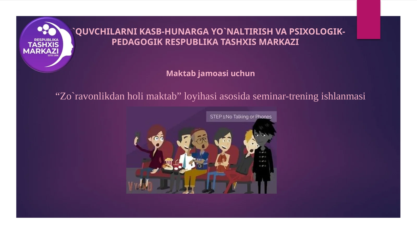 “Zo`ravonlikdan holi maktab” loyihasi asosida seminar-trening ishlanmasi