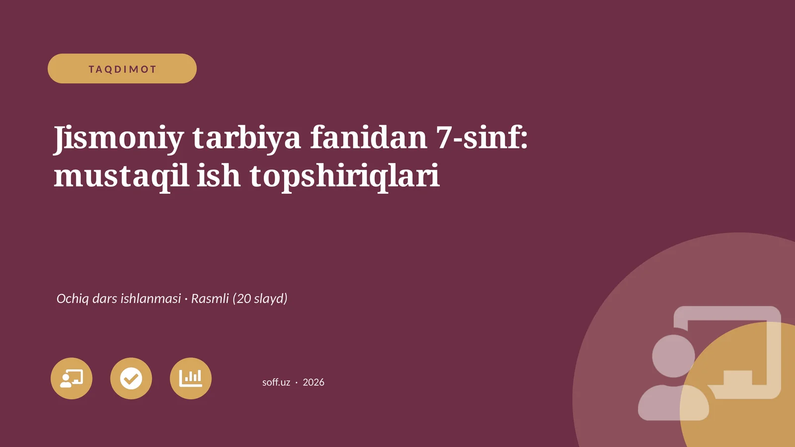 Jismoniy tarbiya fanidan 7-sinf: mustaqil ish topshiriqlari