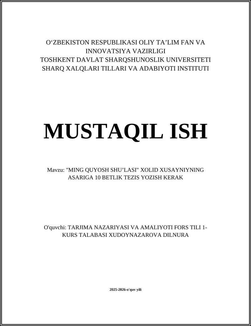 "MING QUYOSH SHUʼLASI" XOLID XUSAYNIYNING ASARIGA 10 BETLIK TEZIS YOZISH KERAK