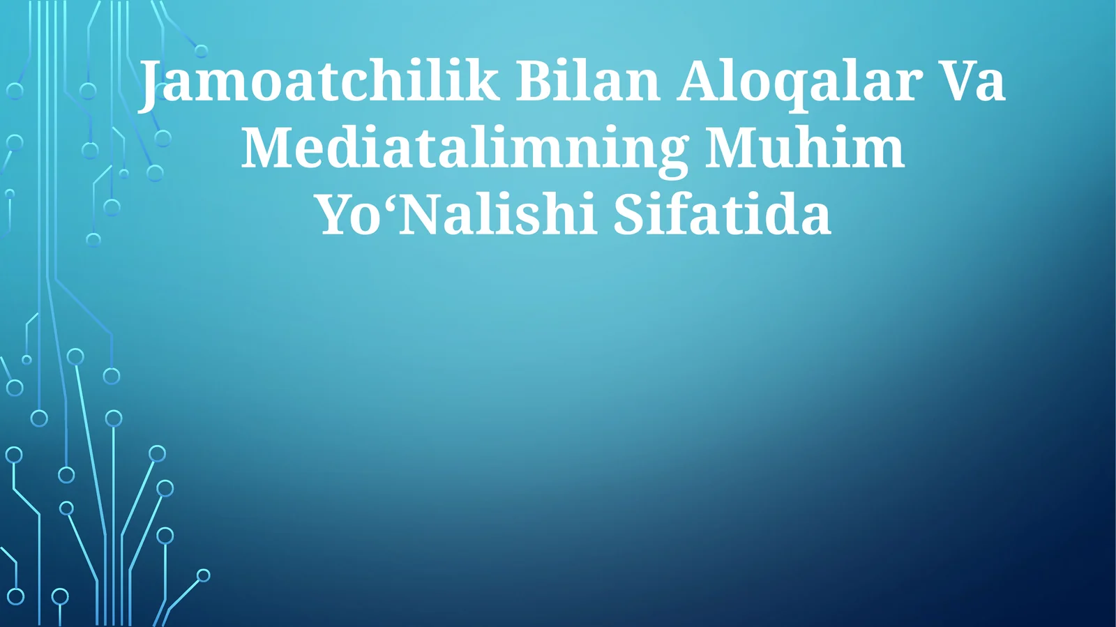 Jamoatchilik Bilan Aloqalar Va Mediatalimning Muhim YoʻNalishi Sifatida