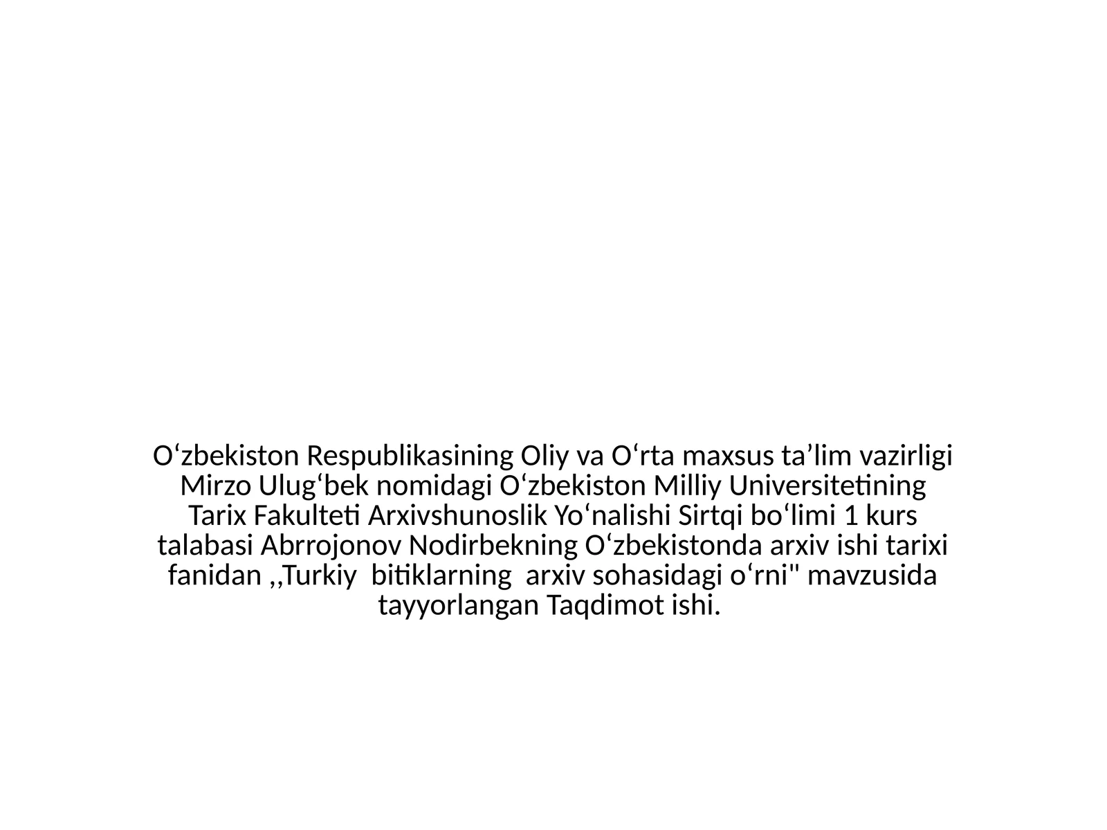 Turkiy bitiklarning arxiv sohasidagi oʻrni