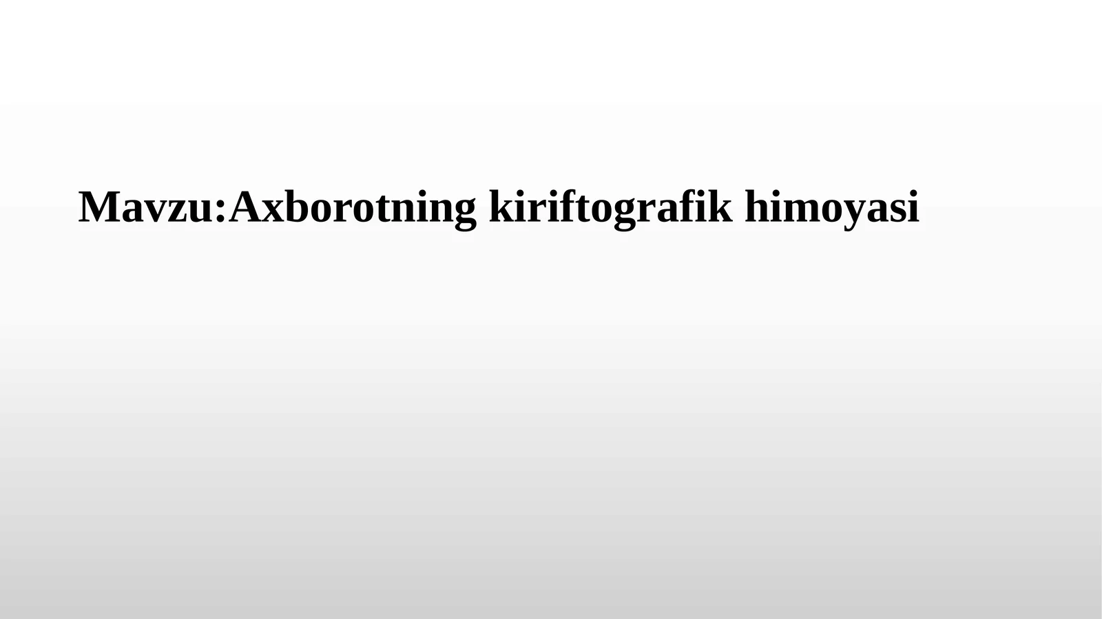 Axborotning kiriftografik himoyasi