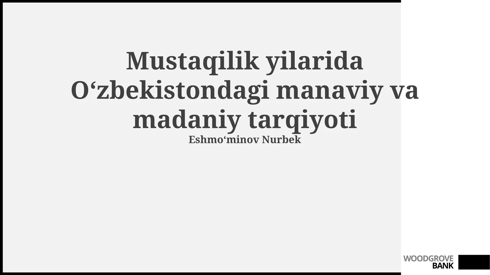 Mustaqilik yilarida Oʻzbekistondagi manaviy va madaniy tarqiyoti