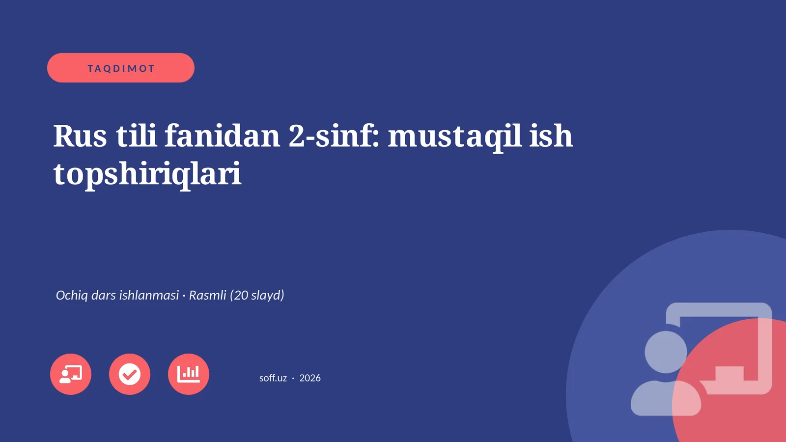 Rus tili fanidan 2-sinf: mustaqil ish topshiriqlari