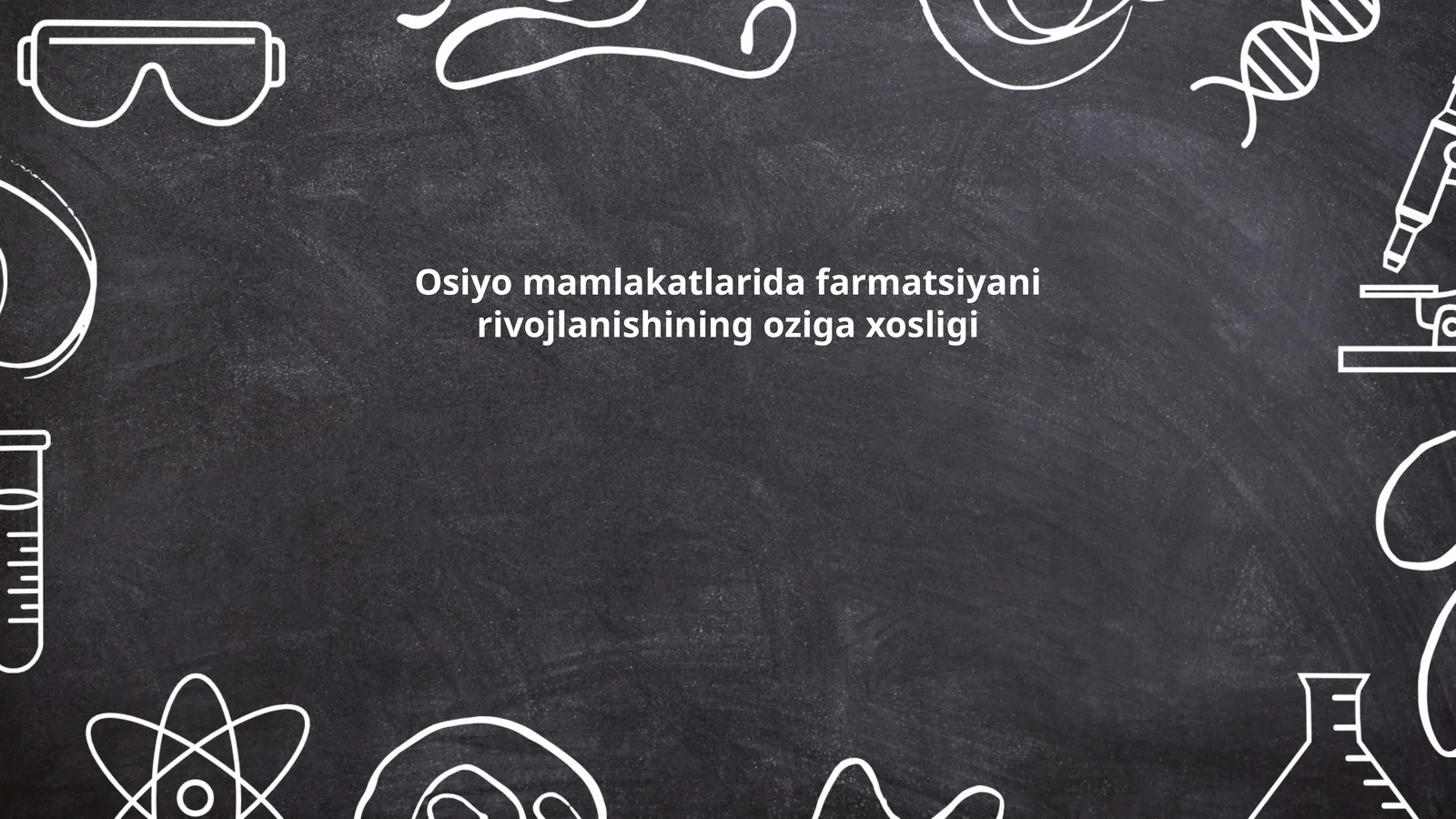 Osiyo mamlakatlarida farmatsiyani rivojlanishining oziga xosligi