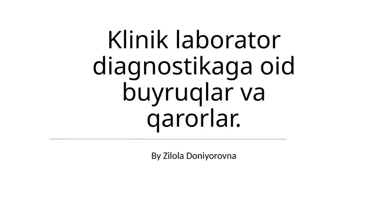 Klinik laborator diagnostikaga oid buyruqlar va qarorlar