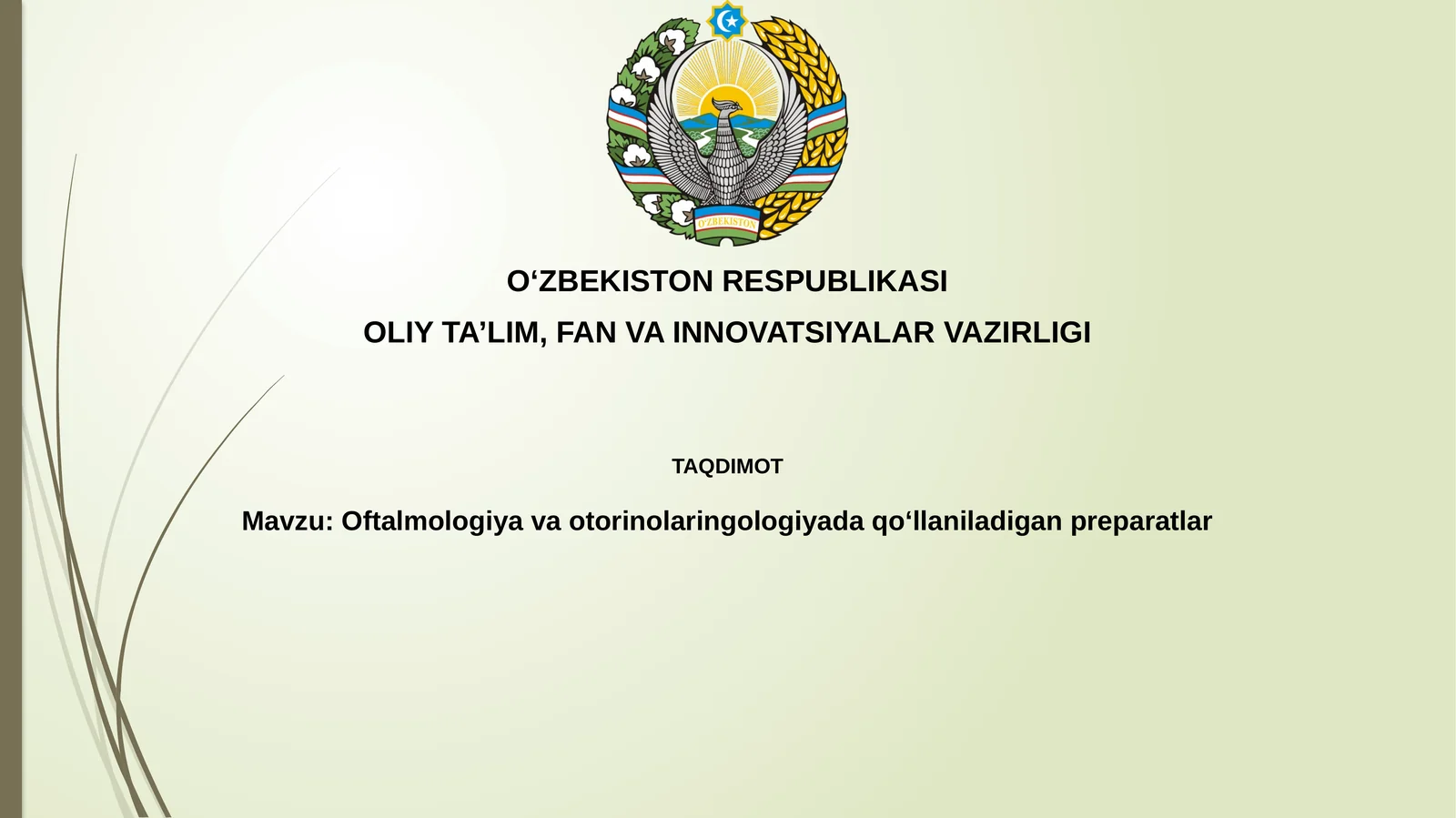 Oftalmologiyavaotorinolaringologiyadaqoʻllaniladiganpreparatlar