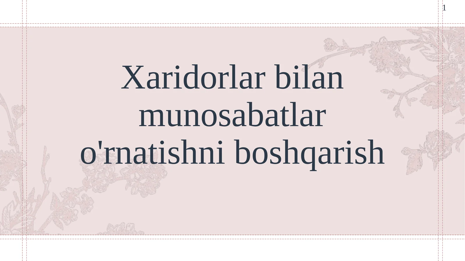 Xaridorlar bilan munosabatlar o'rnatishni boshqarish