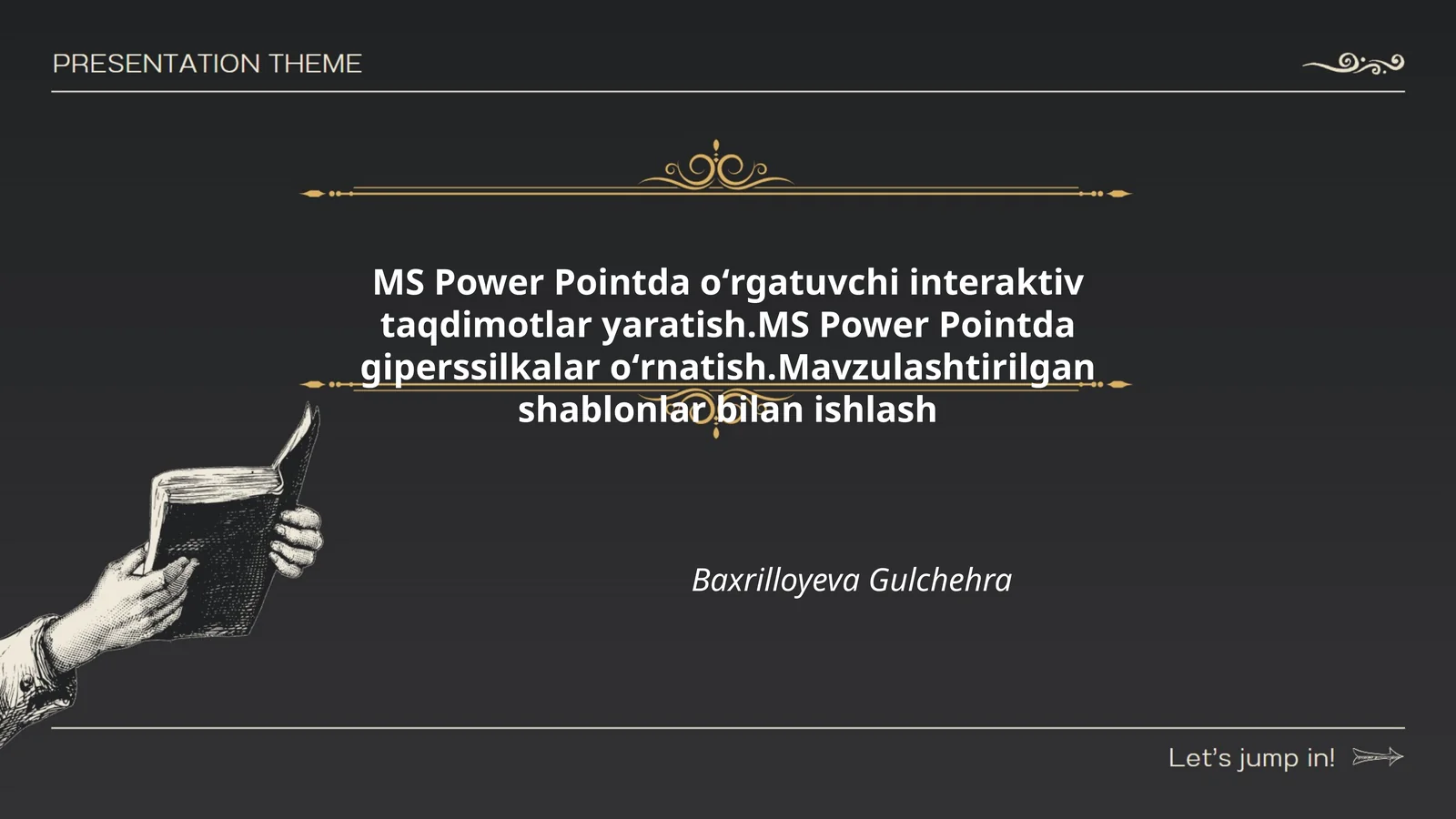 MS Power Pointda oʻrgatuvchi interaktiv taqdimotlar yaratish