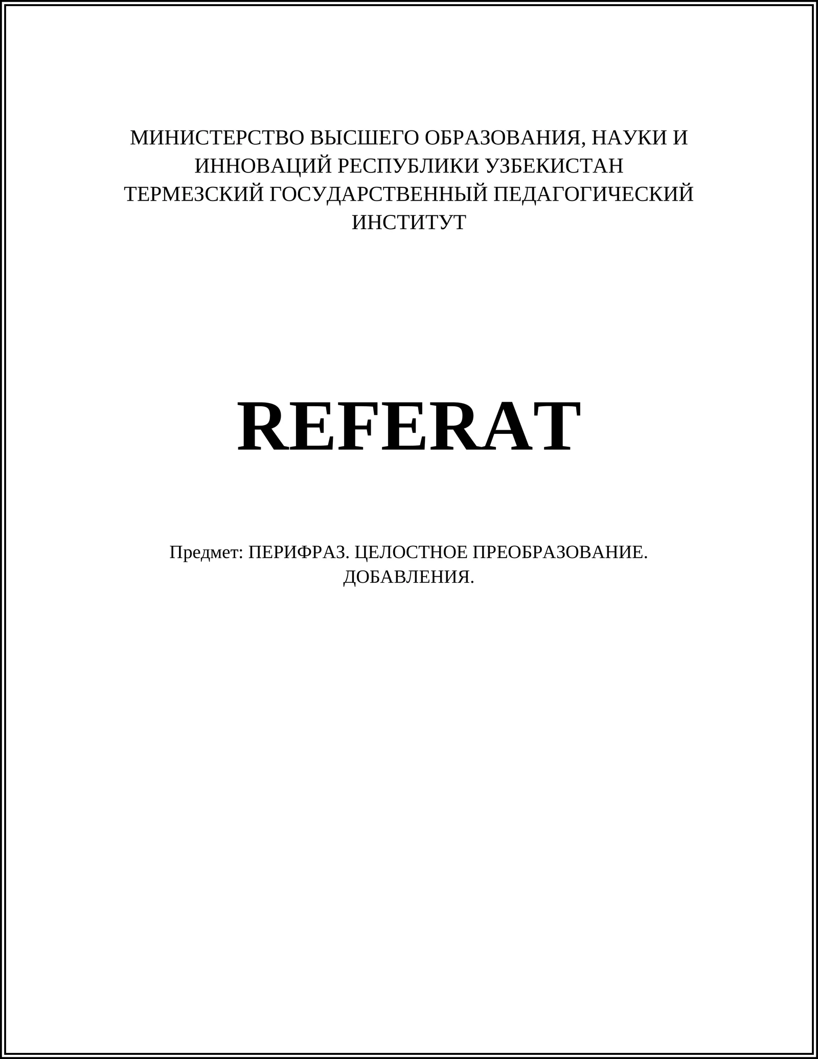 PERIFRAZ. HUDSONISE SINOV. QO'SHIMCHALAR