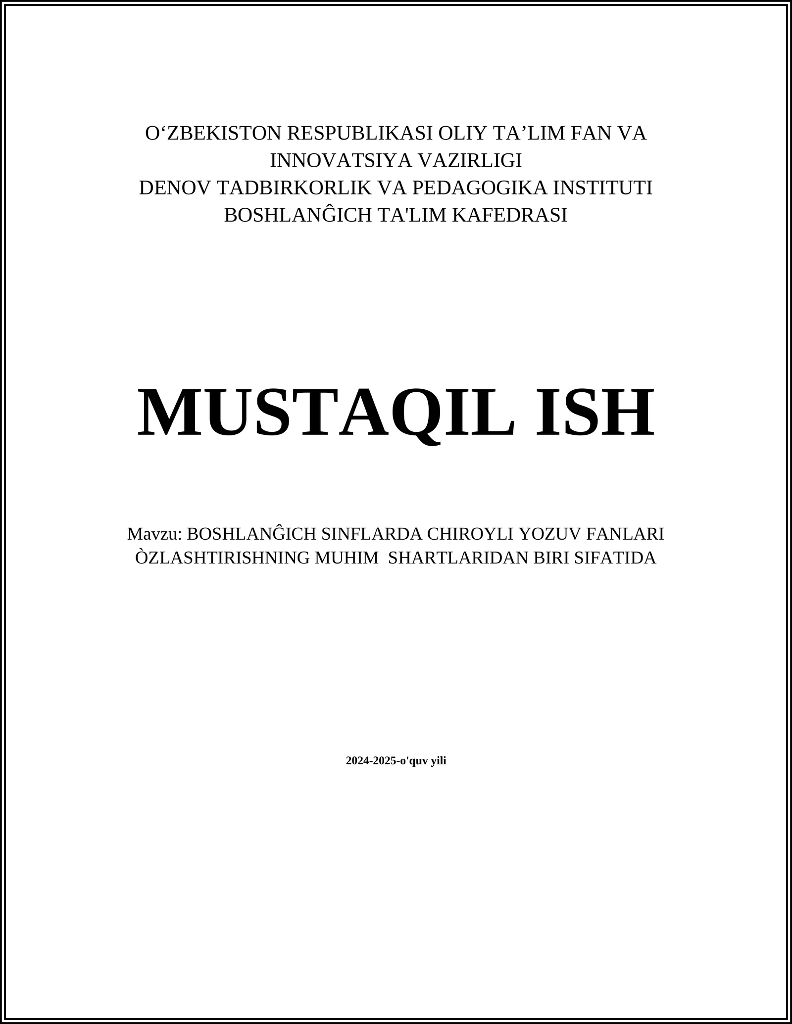BOSHLANĜICH SINFLARDA CHIROYLI YOZUV FANLARI ÒZLASHTIRISHNING MUHIM SHARTLARIDAN BIRI SIFATIDA