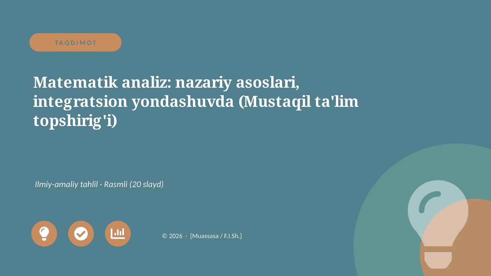 Matematik analiz: nazariy asoslari, integratsion yondashuvda (Mustaqil ta'lim topshirig'i)