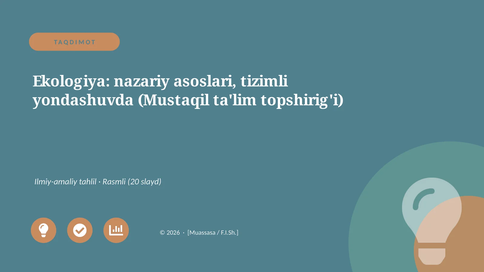 Ekologiya: nazariy asoslari, tizimli yondashuvda (Mustaqil ta'lim topshirig'i)
