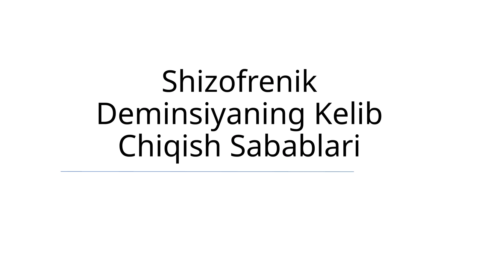 Shizofrenik Deminsiyaning Kelib Chiqish Sabablari