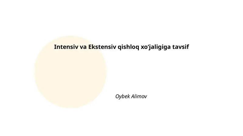 Intensiv va Ekstensiv qishloq xoʻjaligiga tavsif