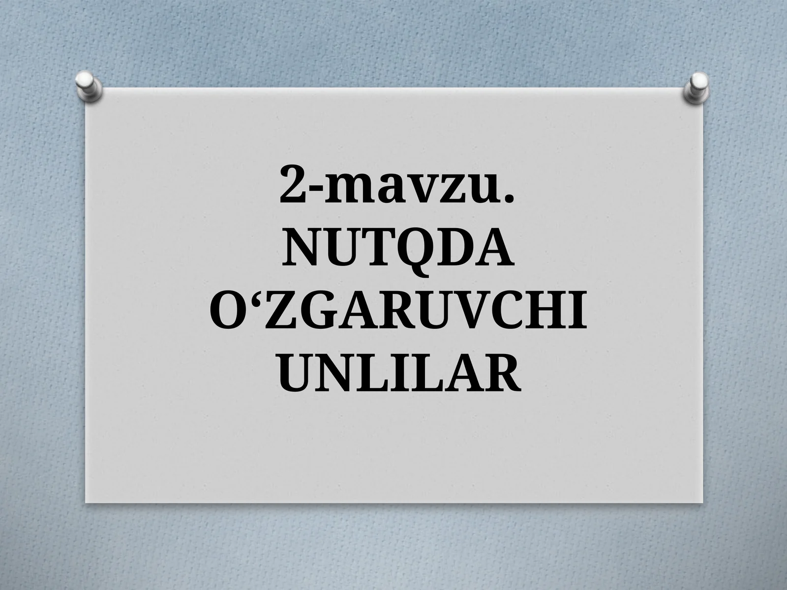 NUTQDAO‘ZGARUVCHI UNLILAR