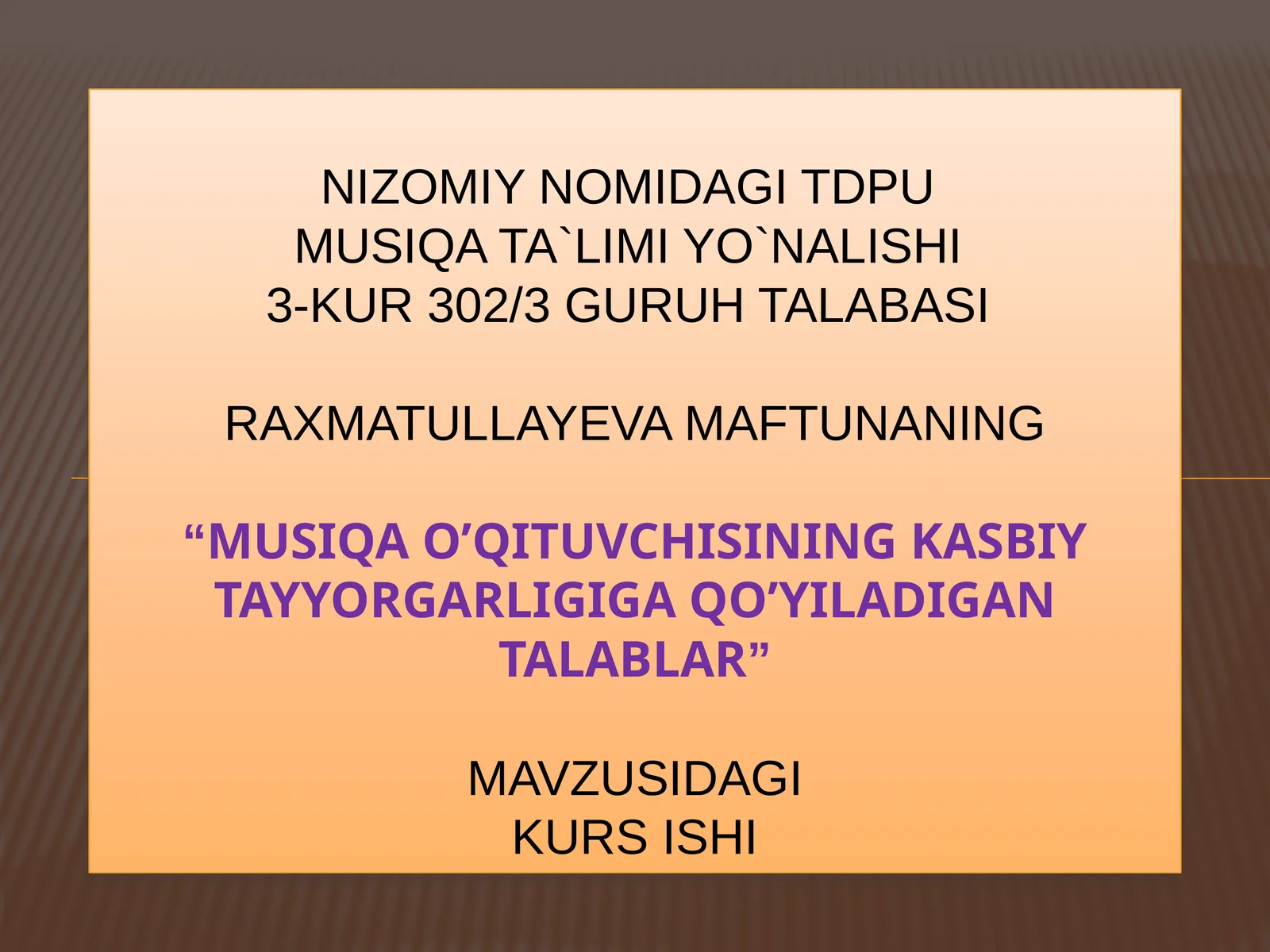 “Musiqao’qituvchisiningkasbiytayyorgarligigaqo’yiladigantalablar”