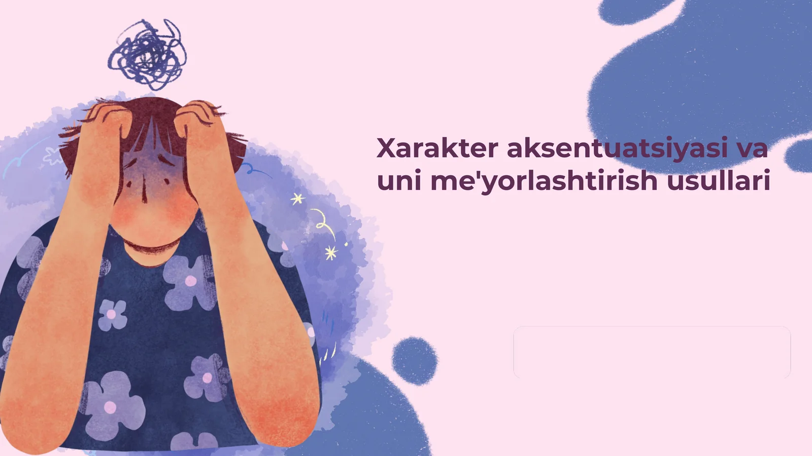 Xarakter aksentuatsiyasi va uni me'yorlashtirish usullari