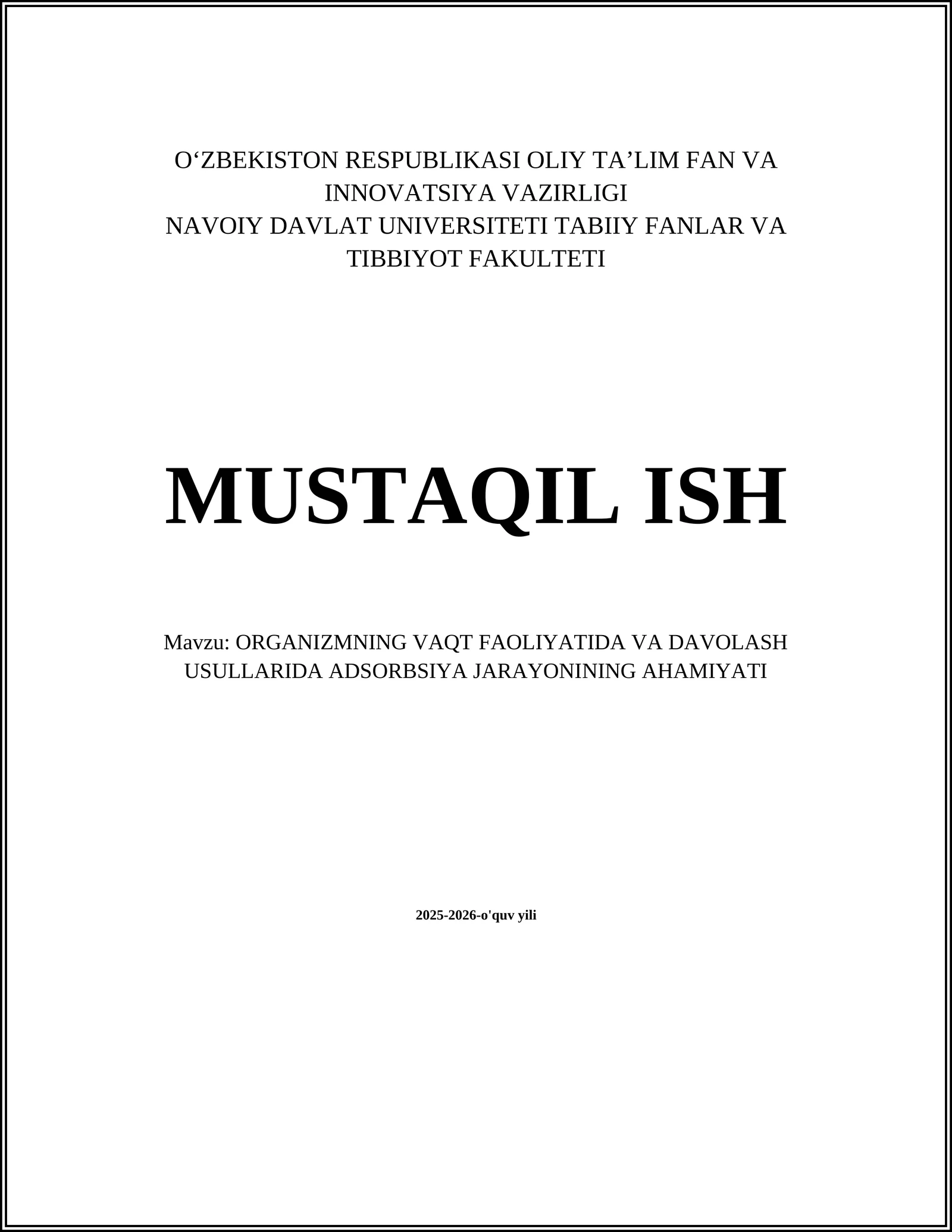 ORGANIZMNING VAQT FAOLIYATIDA VA DAVOLASH USULLARIDA ADSORBSIYA JARAYONINING AHAMIYATI