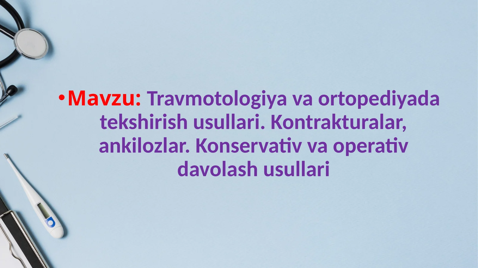 Travmotologiya va ortopediyada tekshirish usullari
