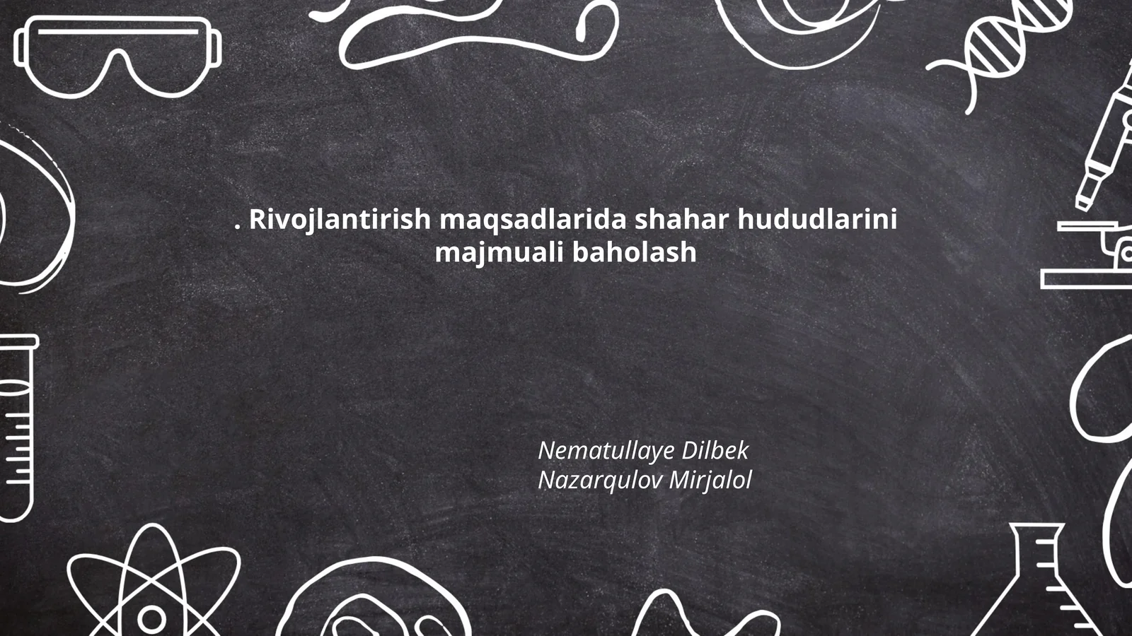 Rivojlantirish maqsadlarida shahar hududlarini majmuali baholash
