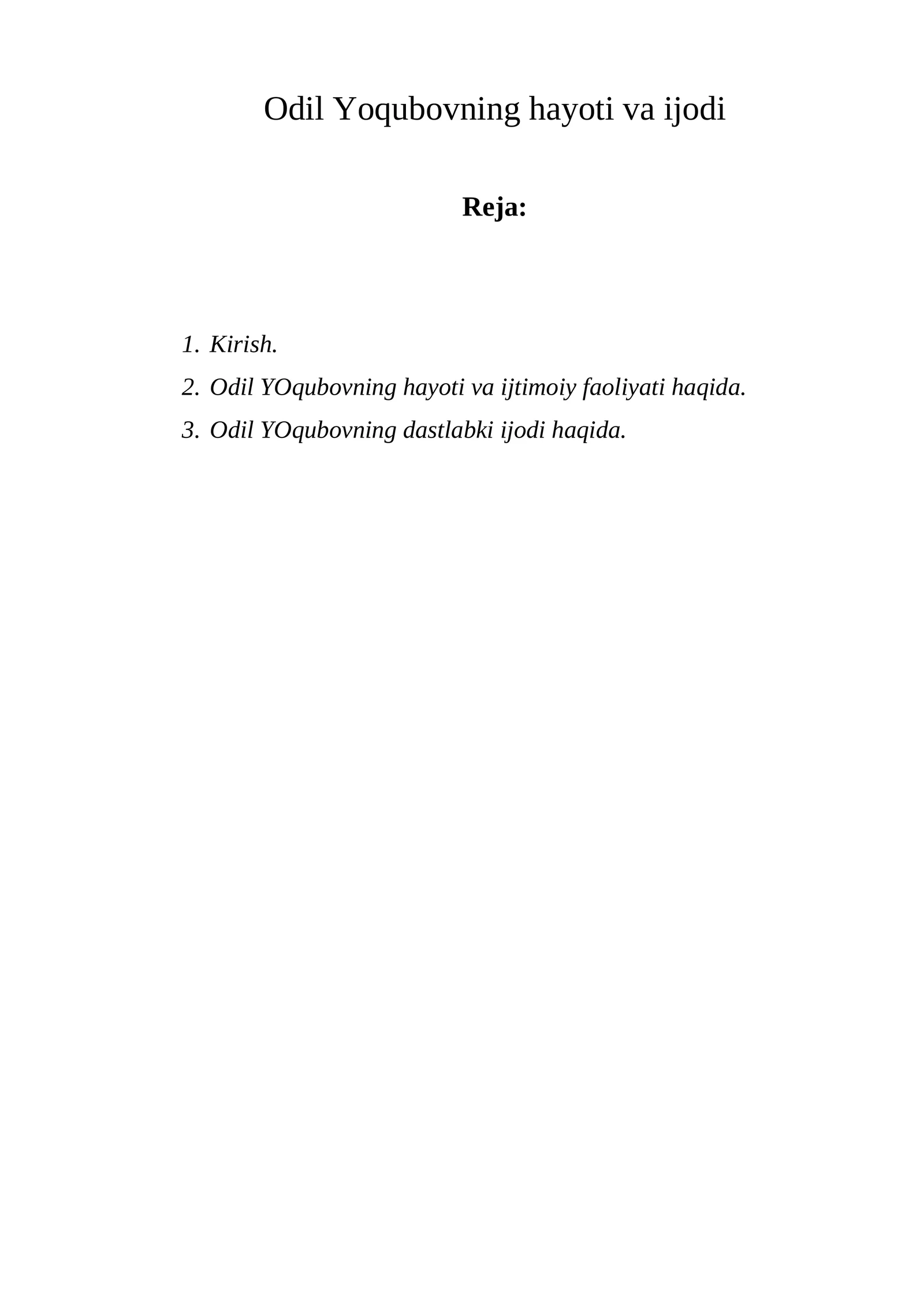 Оdil Yoqubоvning hayoti va ijоdi