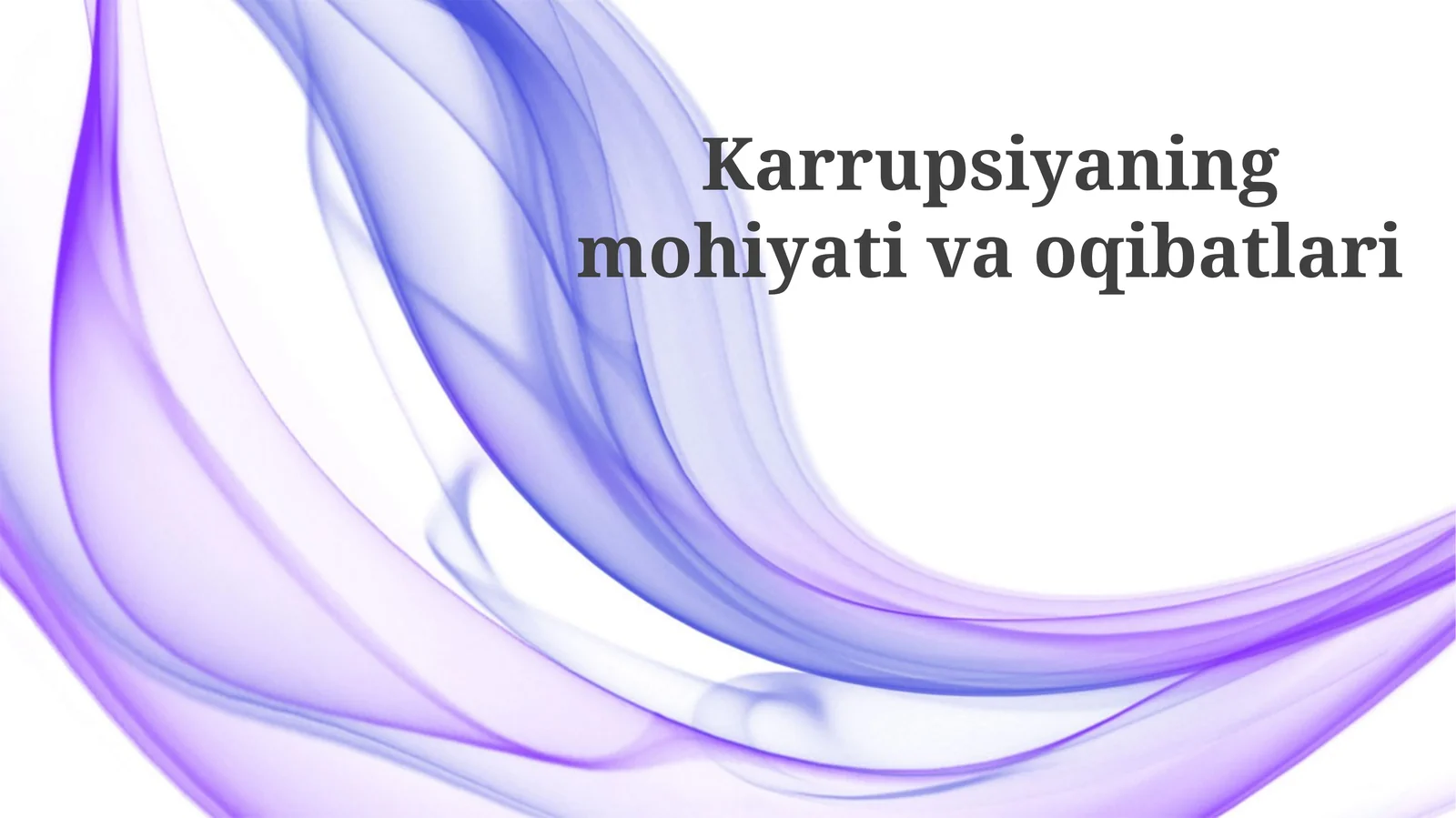 Korrupsiyaning mohiyati va oqibatlari