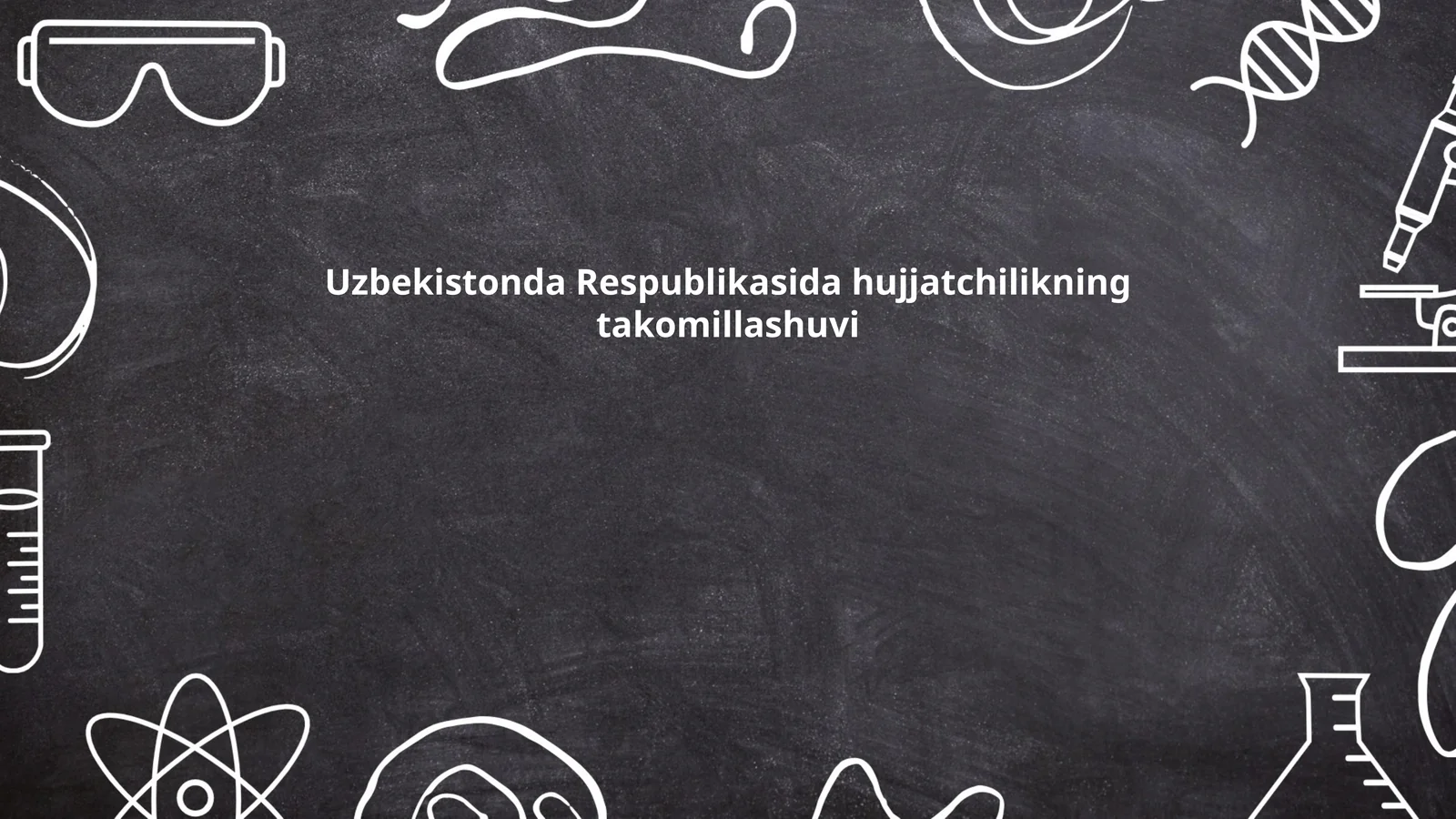 Hujjatchilikning takomillashuvi