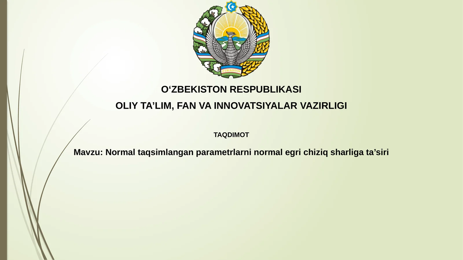Normal taqsimlangan parametrlarninormalegrichiziqsharligata’siri