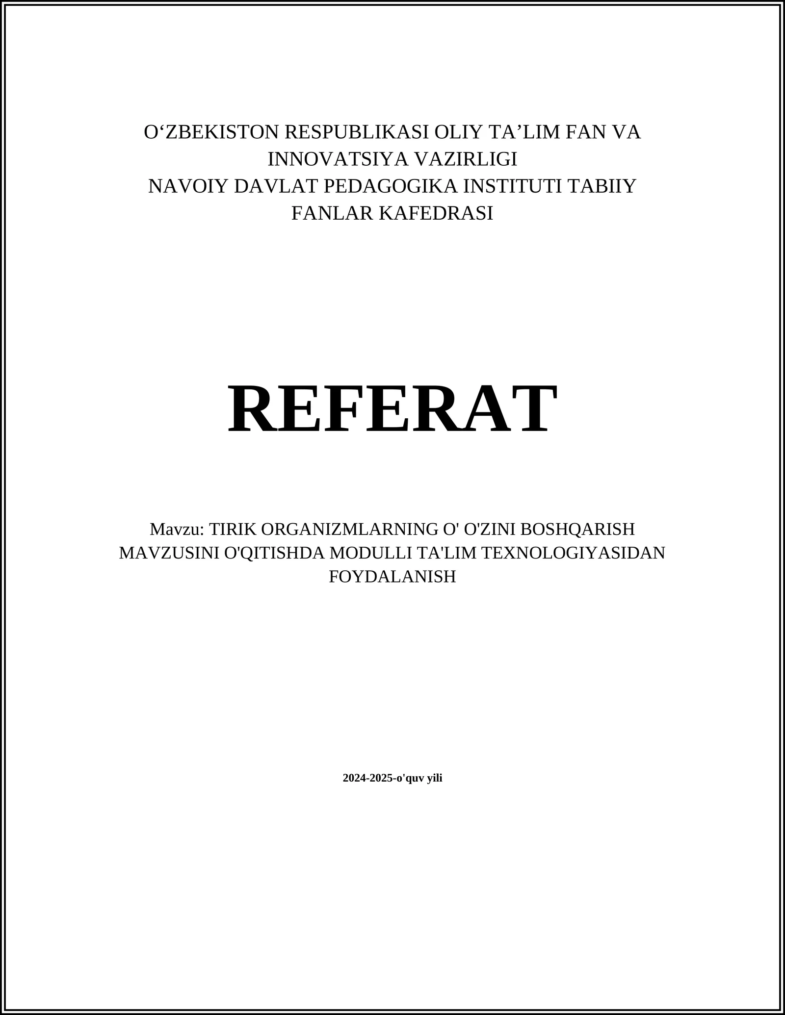 TIRIK ORGANIZMLARNING O' O'ZINI BOSHQARISH MAVZUSINI O'QITISHDA MODULLI TA'LIM TEXNOLOGIYASIDAN FOYDALANISH