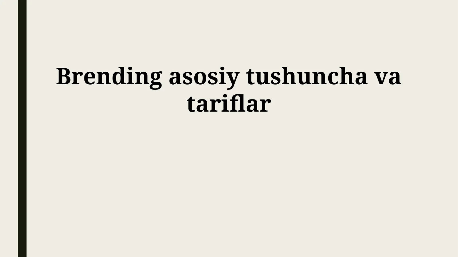 Brending asosiy tushuncha va tariflar