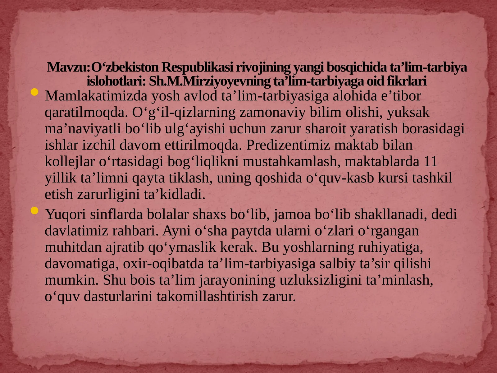 O‘zbekiston Respublikasi rivojining yangi bosqichida ta’lim-tarbiya islohotlari: Sh.M.Mirziyoyevning ta’lim-tarbiyaga oid fikrlari
