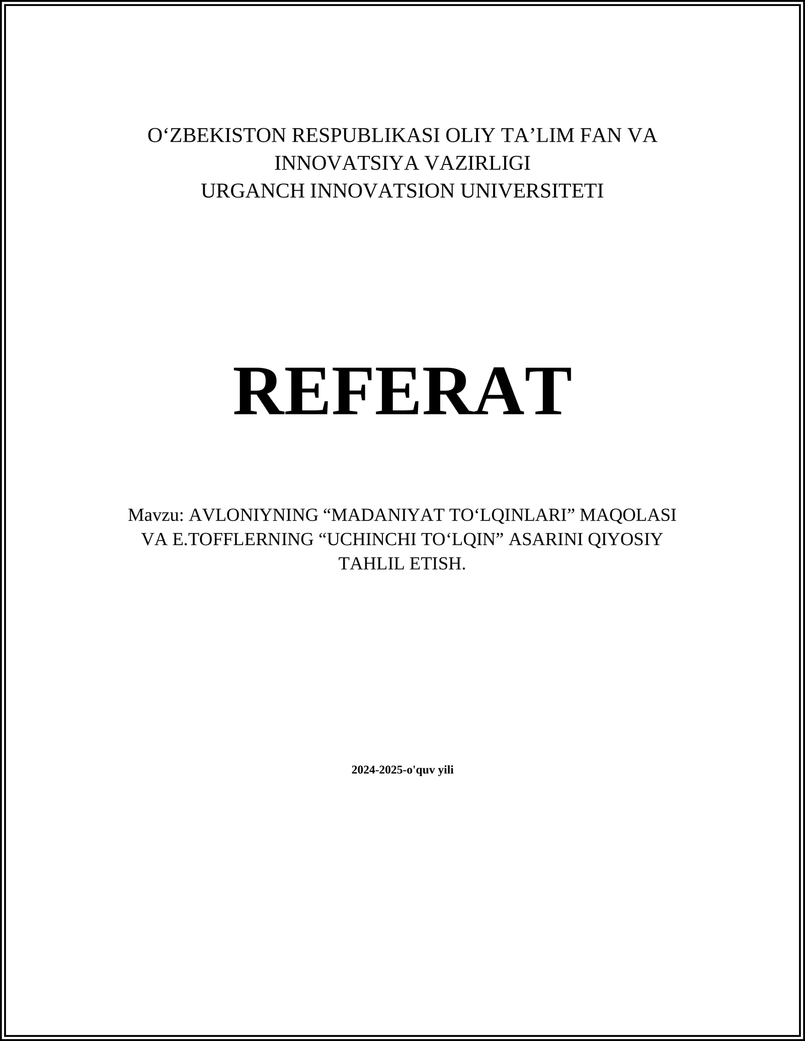 "AVLONIYNING “MADANIYAT TO‘LQINLARI” MAQOLASI VA E.TOFFLERNING “UCHINCHI TO‘LQIN” ASARINI QIYOSIY TAHLIL ETISH"