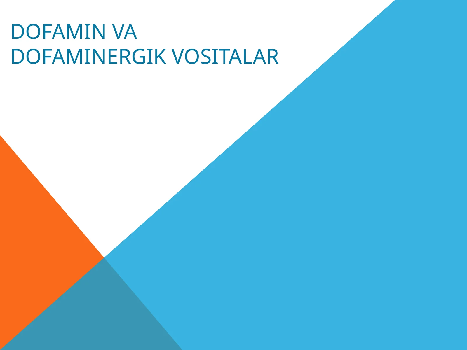 Dofaminvadofaminergikvositalar