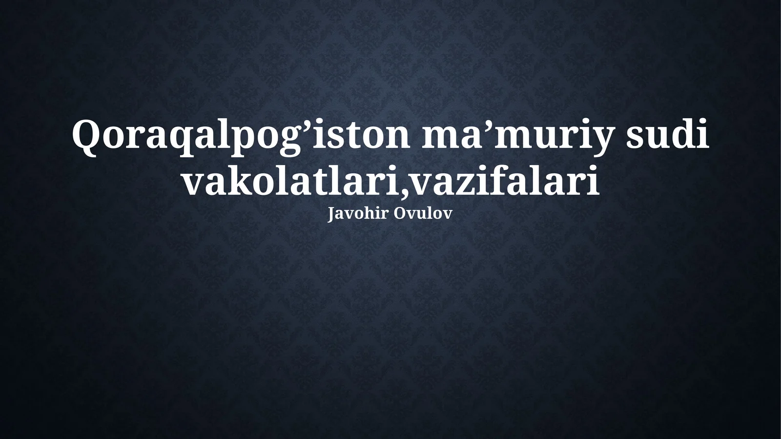 Qoraqalpog’iston ma’muriy sudi vakolatlari,vazifalari
