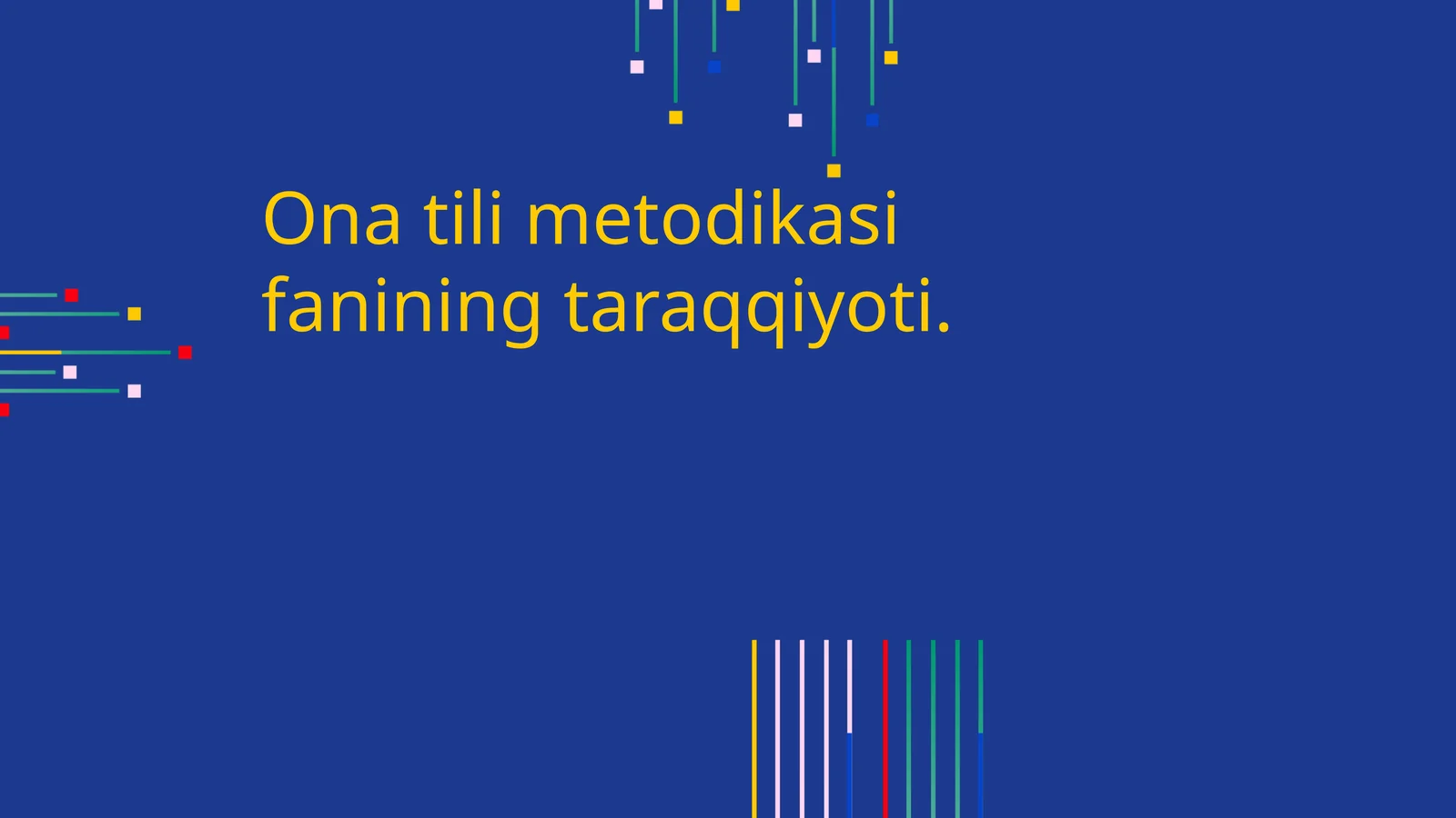 Ona tili metodikasining taraqqiyoti