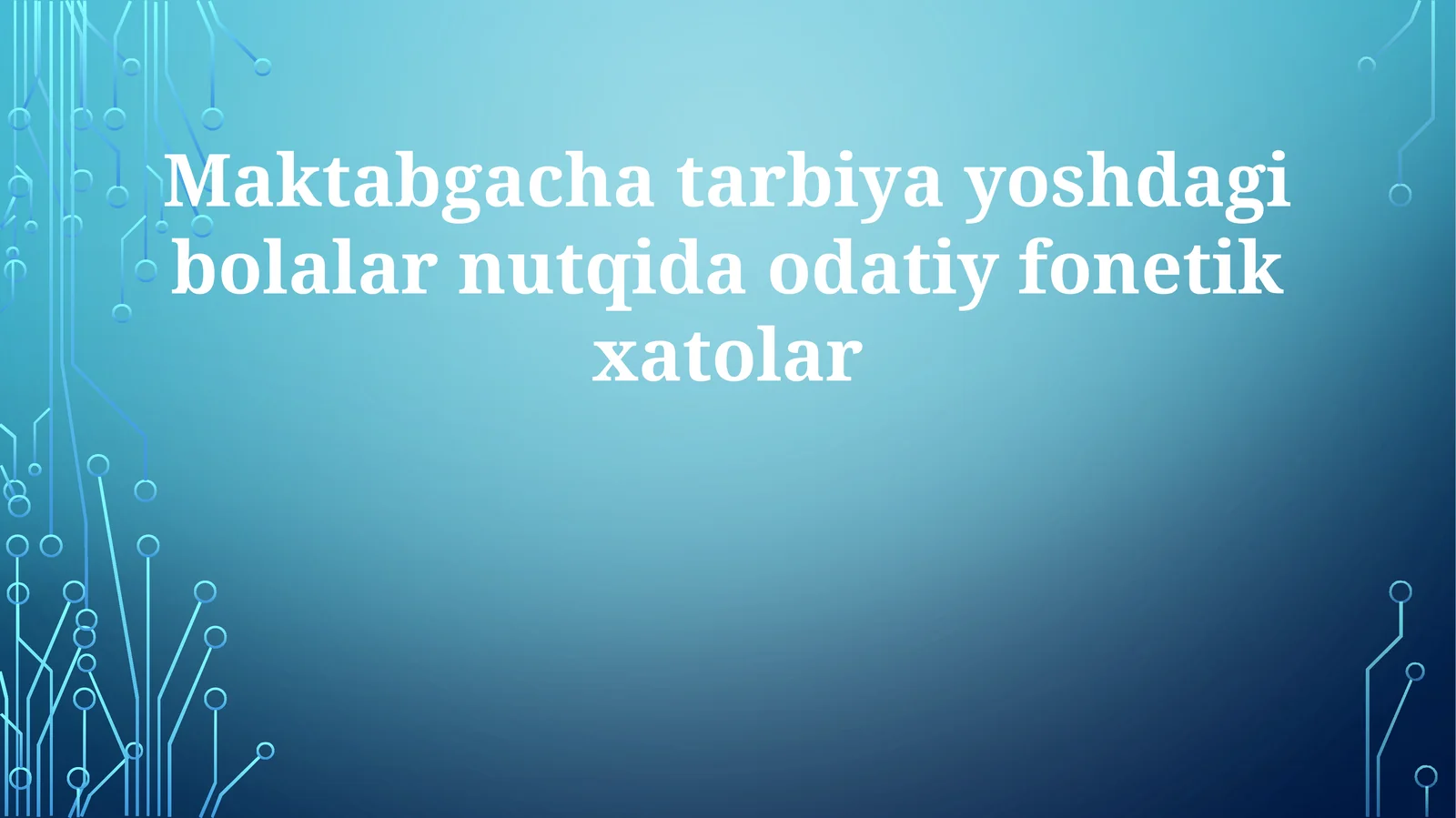 Maktabgacha tarbiya yoshdagi bolalar nutqida odatiy fonetik xatolar